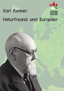 Karl Renner Naturfreund Und Europäer