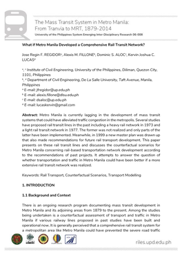 What If Metro Manila Developed a Comprehensive Rail Transit Network? Jose Regin F. Regidora, Alexis M. Filloneb, Dominic S. ALOC