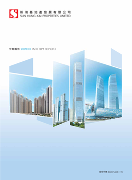 Interim Report 2009/10 SUN HUNG KAI PROPERTIES LIMITED Financial Highlights and Corporate Information