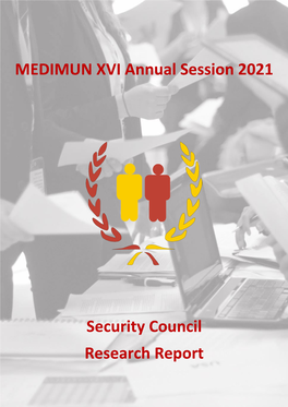 MEDIMUN XVI Annual Session 2021 Security Council Research Report