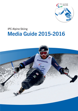 IPC Alpine Skiing Media Guide 2015-2016