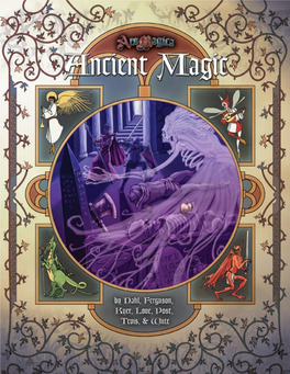 Ancient Magic, Along with Rules for Integrating Their Secrets Into Hermetic Theory and Your Saga