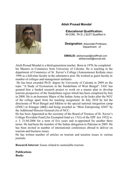 Atish Prosad Mondal Is a Third-Generation Teacher. Born in 1970, He Completed His Masters in Commerce from University of Calcutta