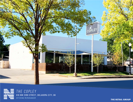 THE COPLEY 610 NW 23RD STREET, OKLAHOMA CITY, OK OFFERING MEMORANDUM PROPERTY OVERVIEW 3 OFFERED Investment Highlights EXCLUSIVELY by Offering Summary Aerials