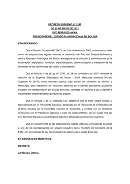 DECRETO SUPREMO Nº 1242 DE 25 DE MAYO DE 2012 EVO MORALES AYMA PRESIDENTE DEL ESTADO PLURINACIONAL DE BOLIVIA CONSIDERANDO: Qu