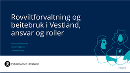 Rovviltforvaltning Og Beitebruk I Vestland, Ansvar Og Roller