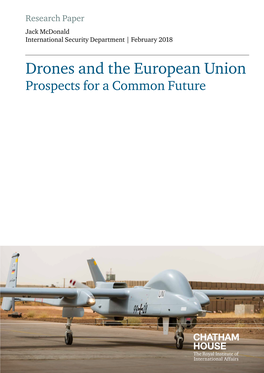 Drones and the European Union Prospects for a Common Future Drones a Nd the European Union: Prospects for a Common Future