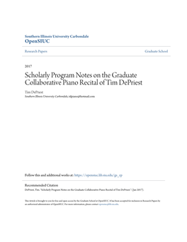 Scholarly Program Notes on the Graduate Collaborative Piano Recital of Tim Depriest Tim Depriest Southern Illinois University Carbondale, Tdpiano@Hotmail.Com