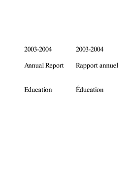 2003-2004 Annual Report Education 2003-2004 Rapport Annuel Éducation