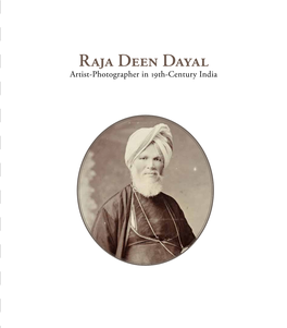RAJA DEEN DAYAL Artist-Photographer in 19Th-Century India