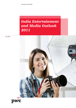 India Entertainment and Media Outlook 2011 2 Pwc Message