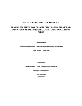 Miami Surface Shuttle Services: Feasibility Study for Transit Circulator Services in Downtown Miami, Brickell, Overtown, and Ai