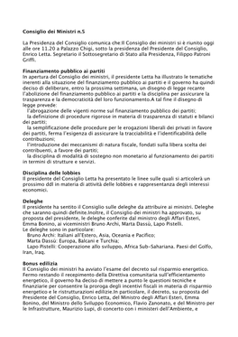 Il Consiglio Dei Ministri Si È Riunito Oggi Alle Ore 11.20 a Palazzo Chigi, Sotto La Presidenza Del Presidente Del Consiglio, Enrico Letta