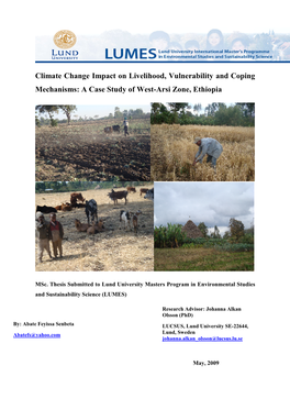 Climate Change Impact on Livelihood, Vulnerability and Coping Mechanisms: a Case Study of West�Arsi Zone, Ethiopia