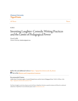 Inventing Laughter: Comedic Writing Practices and the Limits of Pedagogical Power Daniel Liddle Clemson University, 3Rdnshort@Gmail.Com