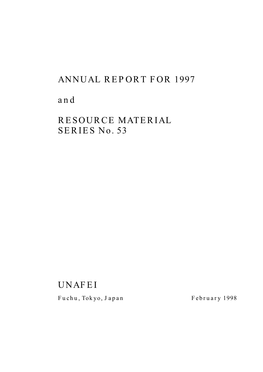 Annual Report for 1997 and Resource Material Series No