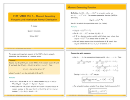 STAT/MTHE 353: 5 – Moment Generating Functions and Multivariate Normal Distribution Moment Generating Function