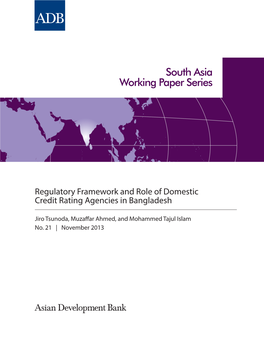 Regulatory Framework and Role of Domestic Credit Rating Agencies in Bangladesh