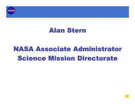 Alan Stern NASA Associate Administrator Science Mission