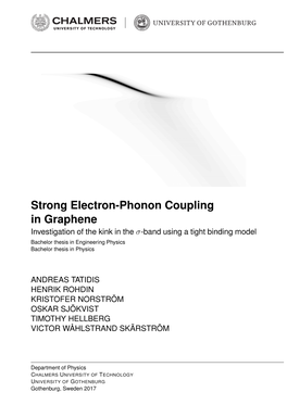 Strong Electron-Phonon Coupling in Graphene