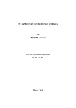 Die Schlossmühle in Heidesheim Am Rhein