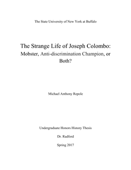 The Strange Life of Joseph Colombo: Mobster, Anti-Discrimination Champion, Or ​ ​ Both?