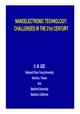 NANOELECTRONIC TECHNOLOGY: CHALLENGES in the 21St CENTURY