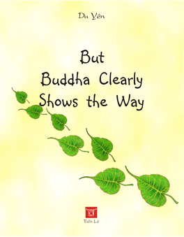 But Buddha Clearly Shows the Way