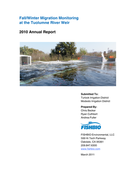 Fall/Winter Migration Monitoring at the Tuolumne River Weir 2010 Annual