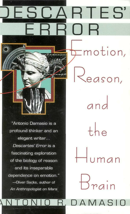 Descartes' Error: Emotion, Reason, and the Human Brain I Antonio R