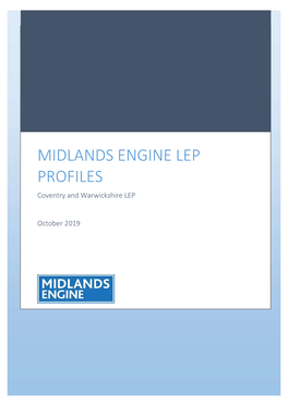 MIDLANDS ENGINE LEP PROFILES Coventry and Warwickshire LEP