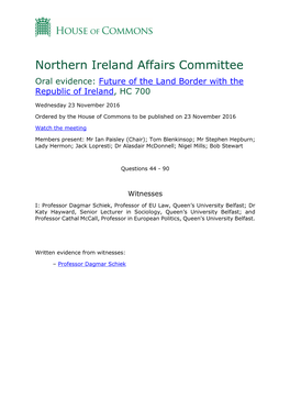 Northern Ireland Affairs Committee Oral Evidence: Future of the Land Border with the Republic of Ireland, HC 700