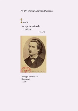 Pr. Dr. Dorin Octavian Picioruș Istoria Începe De Oriunde O Privești