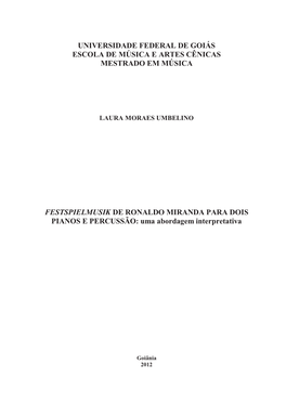Universidade Federal De Goiás Escola De Música E Artes Cênicas Mestrado Em Música Festspielmusik De Ronaldo Miranda Para