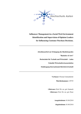 Influencer Management in a Social Web Environment Identification and Supervision of Opinion Leaders for Influencing Customer Purchase Decisions