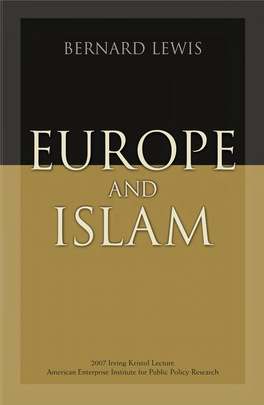 Bernard Lewis Bernard Lewis EUROPE and Islam