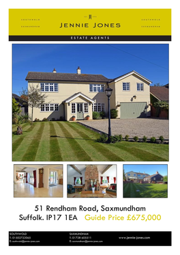 51 Rendham Road, Saxmundham Suffolk. IP17 1EA Guide Price £675,000