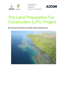 The Land Preparation for Construction (LPC) Project