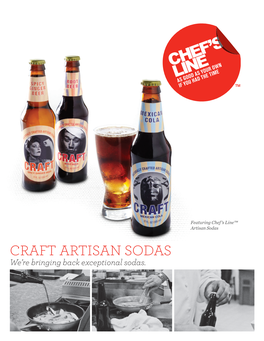 CRAFT ARTISAN SODAS We’Re Bringing Back Exceptional Sodas