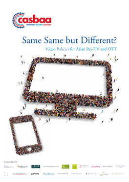 Same Same but Different? Video Policies for Asian Pay-TV and OTT
