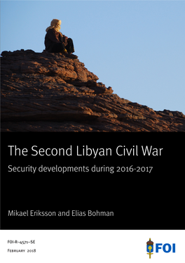 The Second Libyan Civil War Has Been Ongoing Since 2014