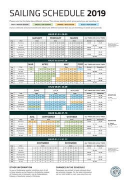 SAILING SCHEDULE 2019 Please Note That the Dates Have Different Colours