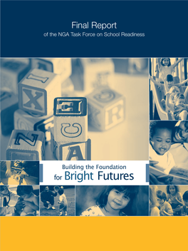 For Bright Futures Copyright © 2005 by the National Governors Association