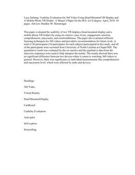 Lucy Saiheng. Usability Evaluation for 360 Video Using Head Mounted VR Display and a Mobile Phone VR Holder. a Master's Paper