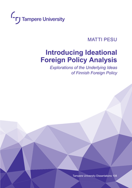 Introducing Ideational Foreign Policy Analysis Explorations of the Underlying Ideas of Finnish Foreign Policy