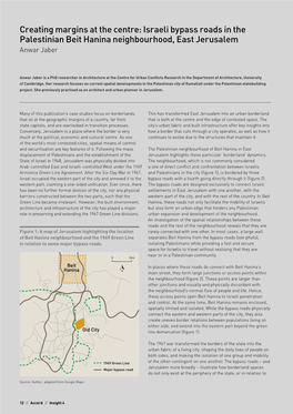 Creating Margins at the Centre: Israeli Bypass Roads in the Palestinian Beit Hanina Neighbourhood, East Jerusalem Anwar Jaber