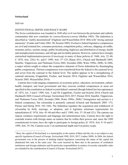 Switzerland Self-Rule INSTITUTIONAL DEPTH and POLICY SCOPE the Swiss Confederation Was Founded in 1848 After Civil War Between T