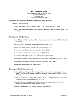 Mr. James W. Mills the University of Texas Rio Grande Valley Department of History (956) 882-7957 Email: James.Mills@Utrgv.Edu