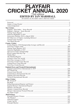 PLAYFAIR CRICKET ANNUAL 2020 73Rd Edition EDITED by IAN MARSHALL All Statistics by the Editor Unless Otherwise Stated