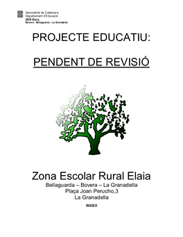 PROJECTE EDUCATIU: PENDENT DE REVISIÓ Zona Escolar Rural Elaia